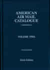 American Air Mail Catalogue, 6th Edition, Volume 2 Image